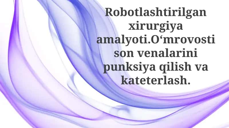 Robotlashtirilgan xirurgiya amaliyoti 1
