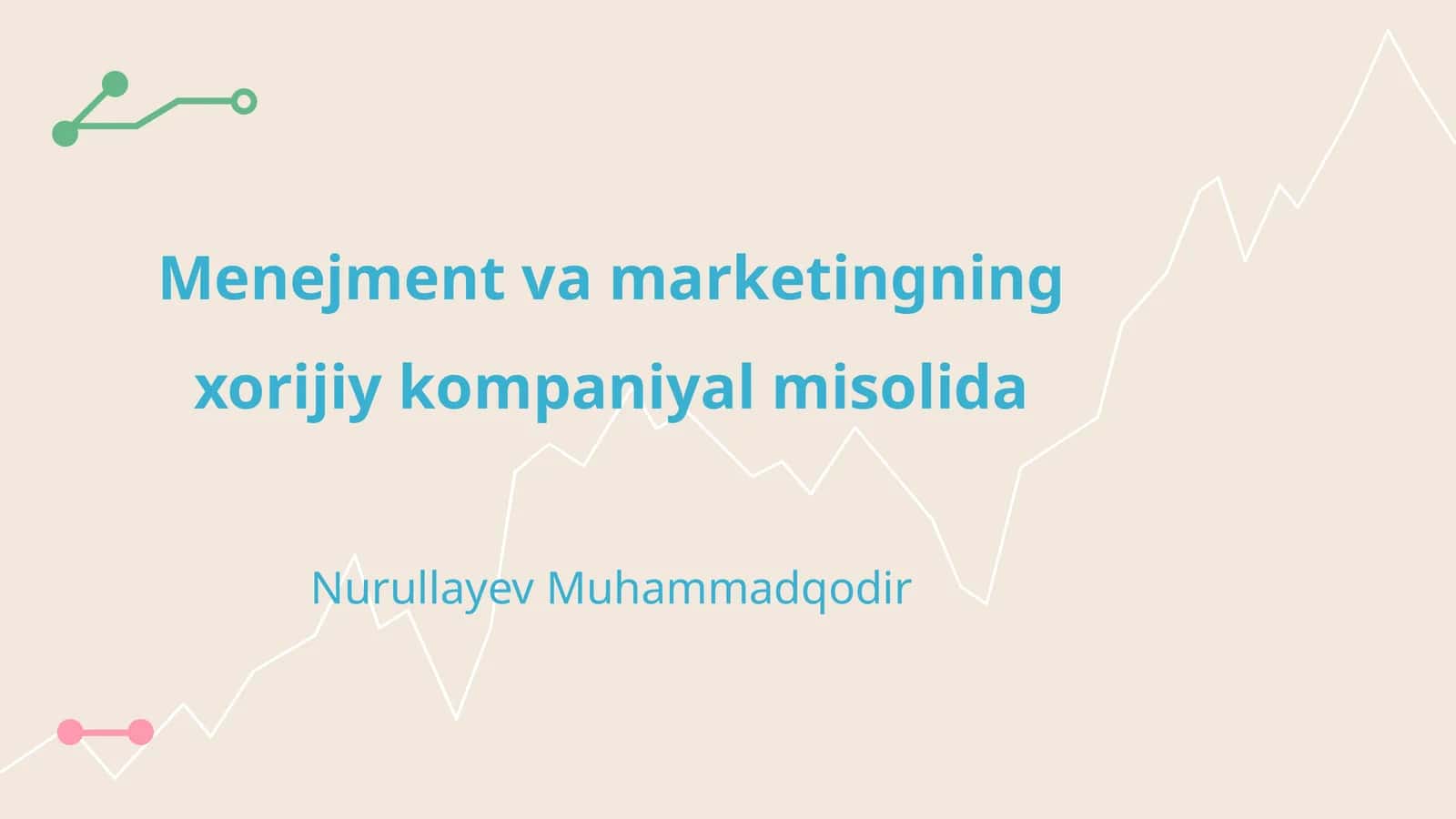 Menejment va marketingning xorijiy kompaniyal misolida 1