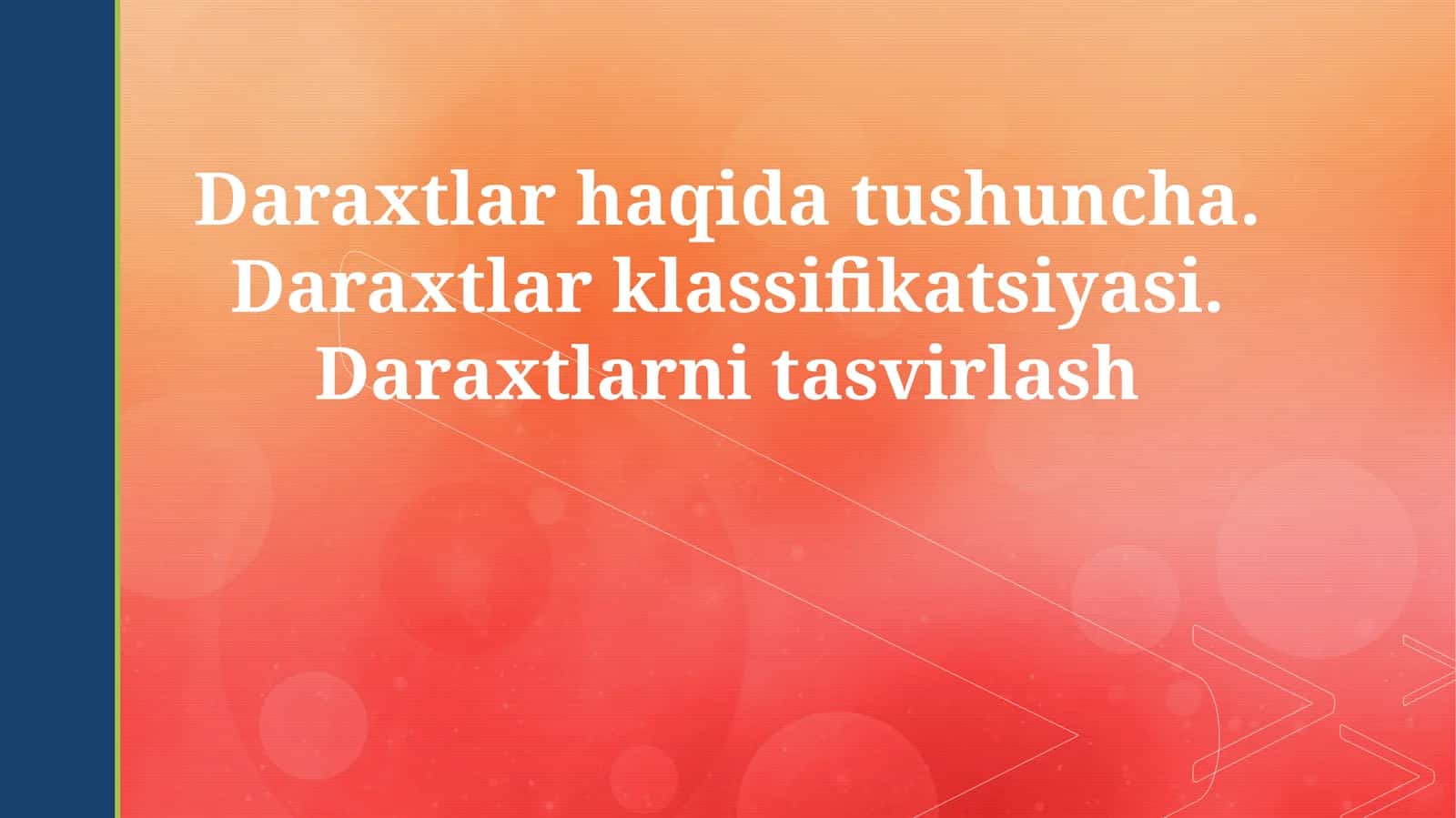 DARAXTLARNI TUSHUNISH 1