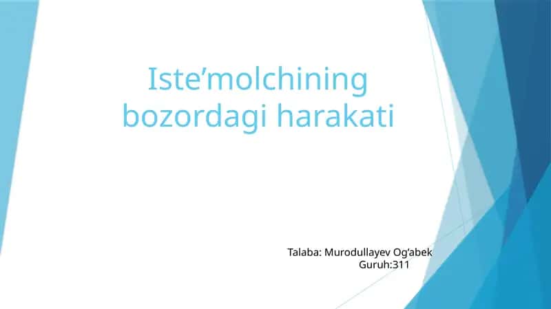 Iste’molchining bozordagi harakati 1