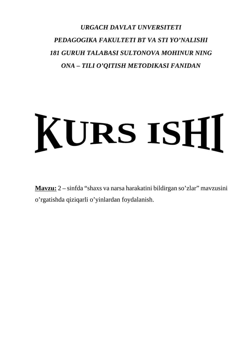 SULTONOVA MOHINUR's ONA – TILI O’QITISH METODIKASI FANIDAN KURS ISHI 1