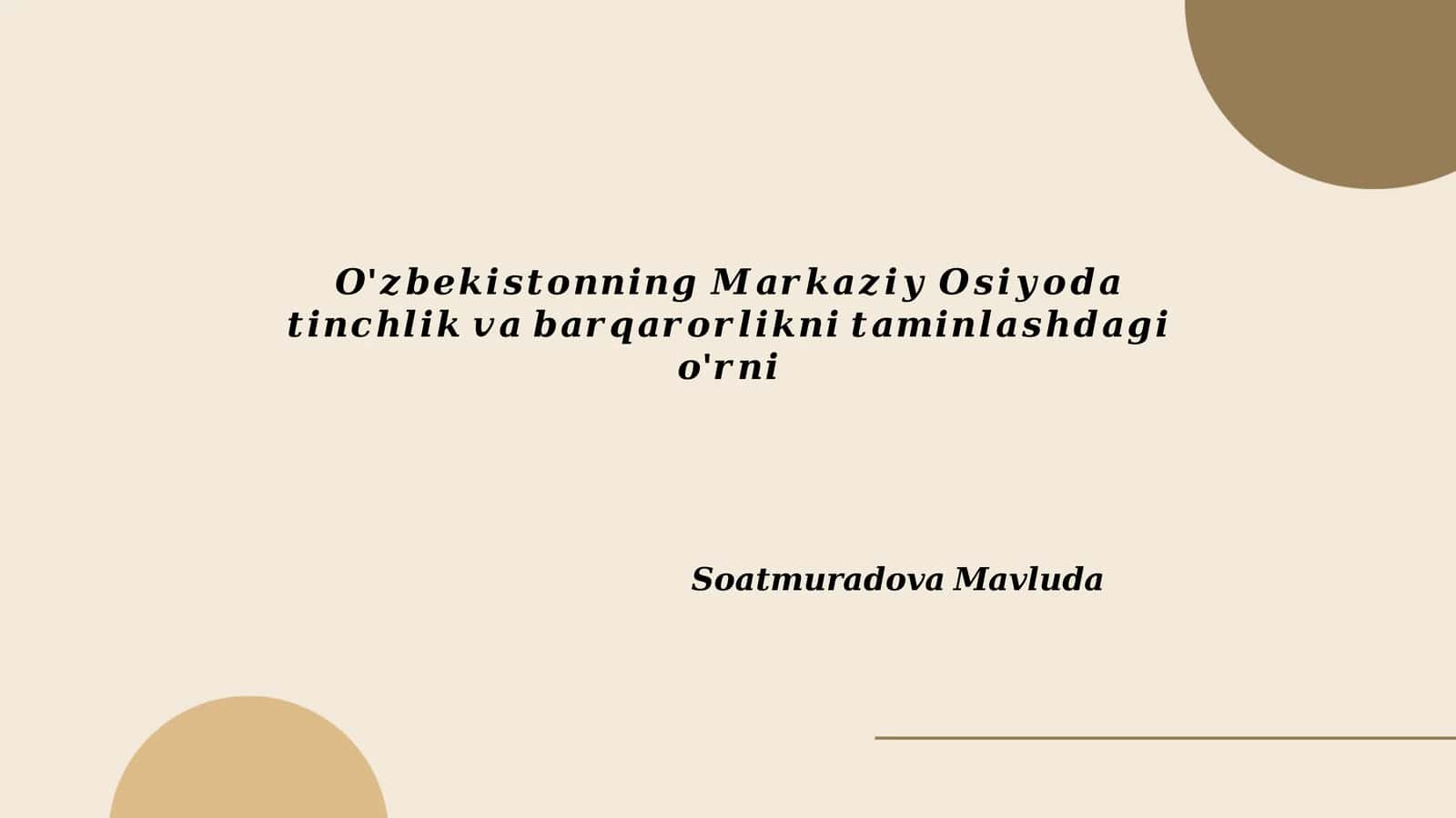 Марказий Осиёда хавфсизликни таъминлашда Ўзбекистоннинг саъй-ҳаракатлари 1