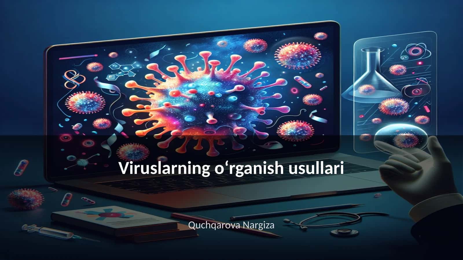 Viruslarning oʻrganish usullari 1