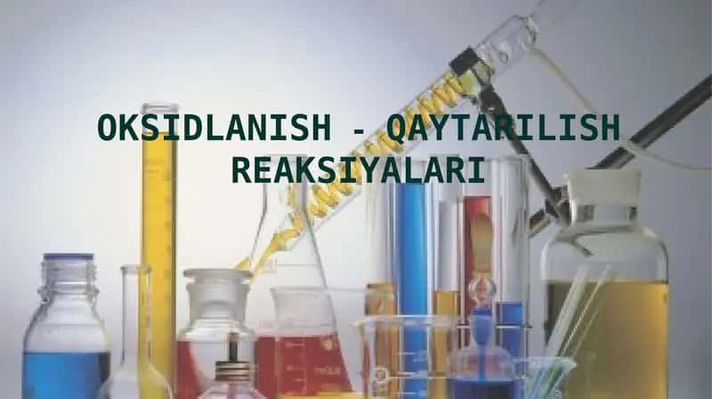 OKSIDLANISH-QAYTARILISH REAKSIYALARI 1