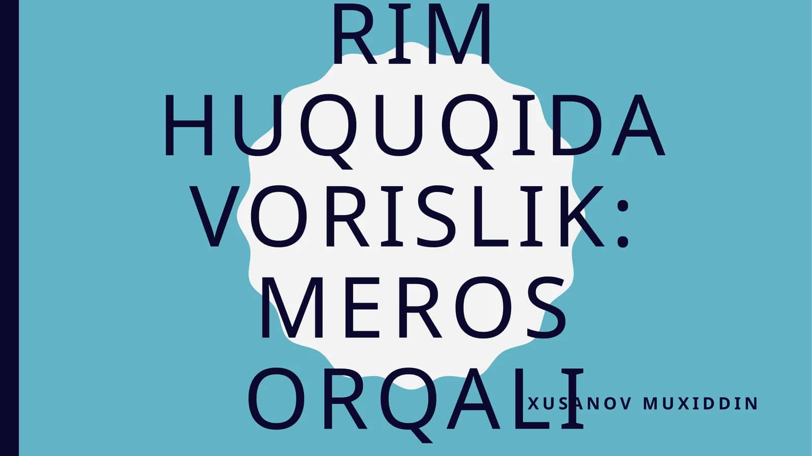 Rim huquqida vorislik: Meros orqali 1