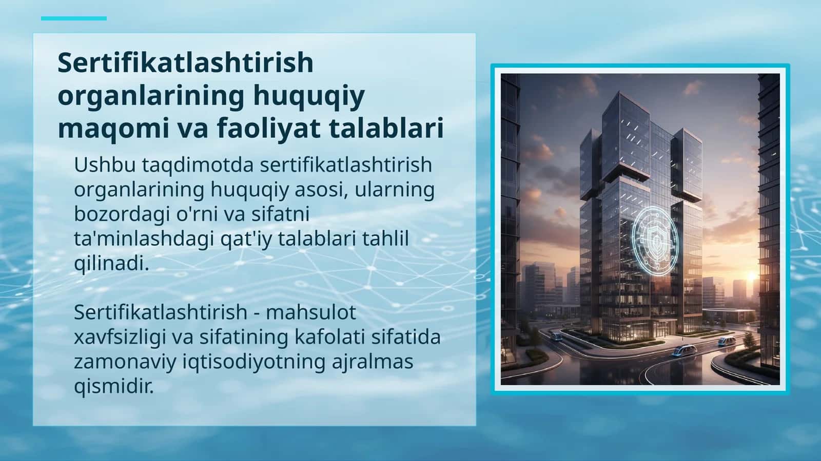 Sertifikatlashtirish organlarining huquqiy maqomi va faoliyat talablari 1