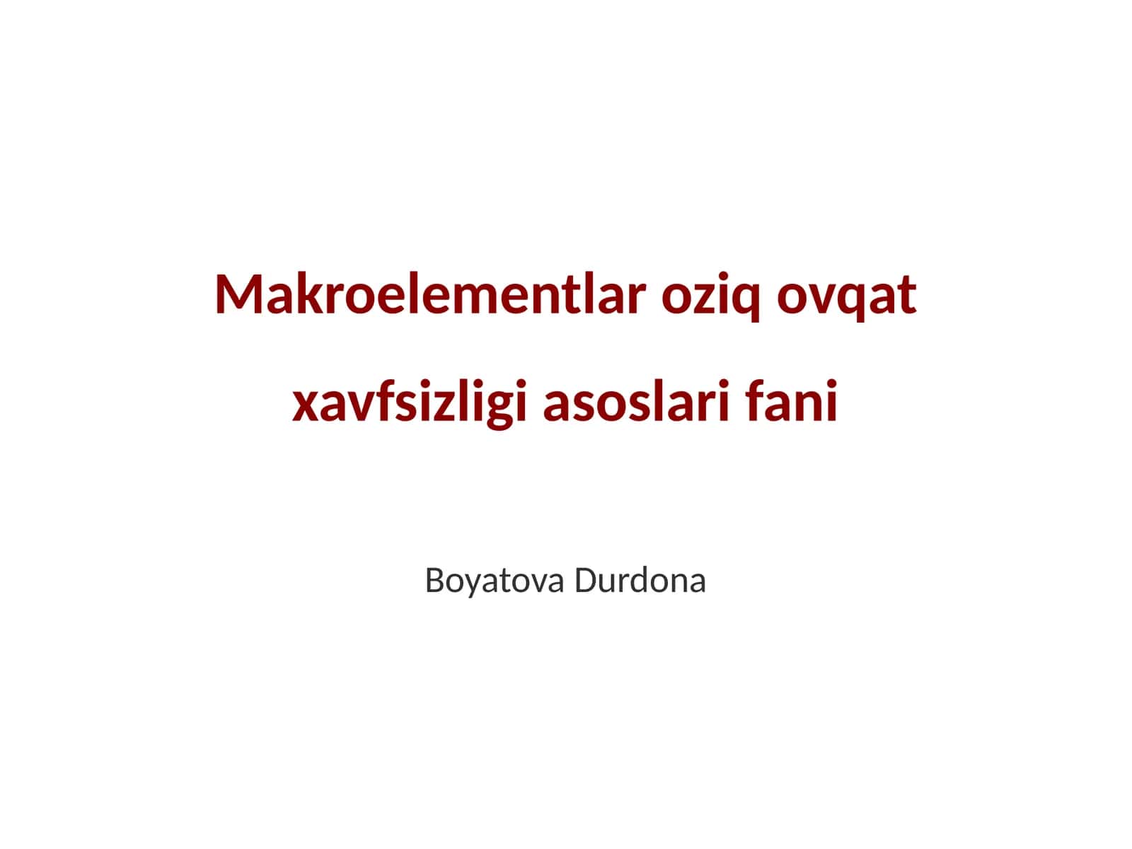 Makroelementlar oziq ovqat xavfsizligi asoslari fani 1