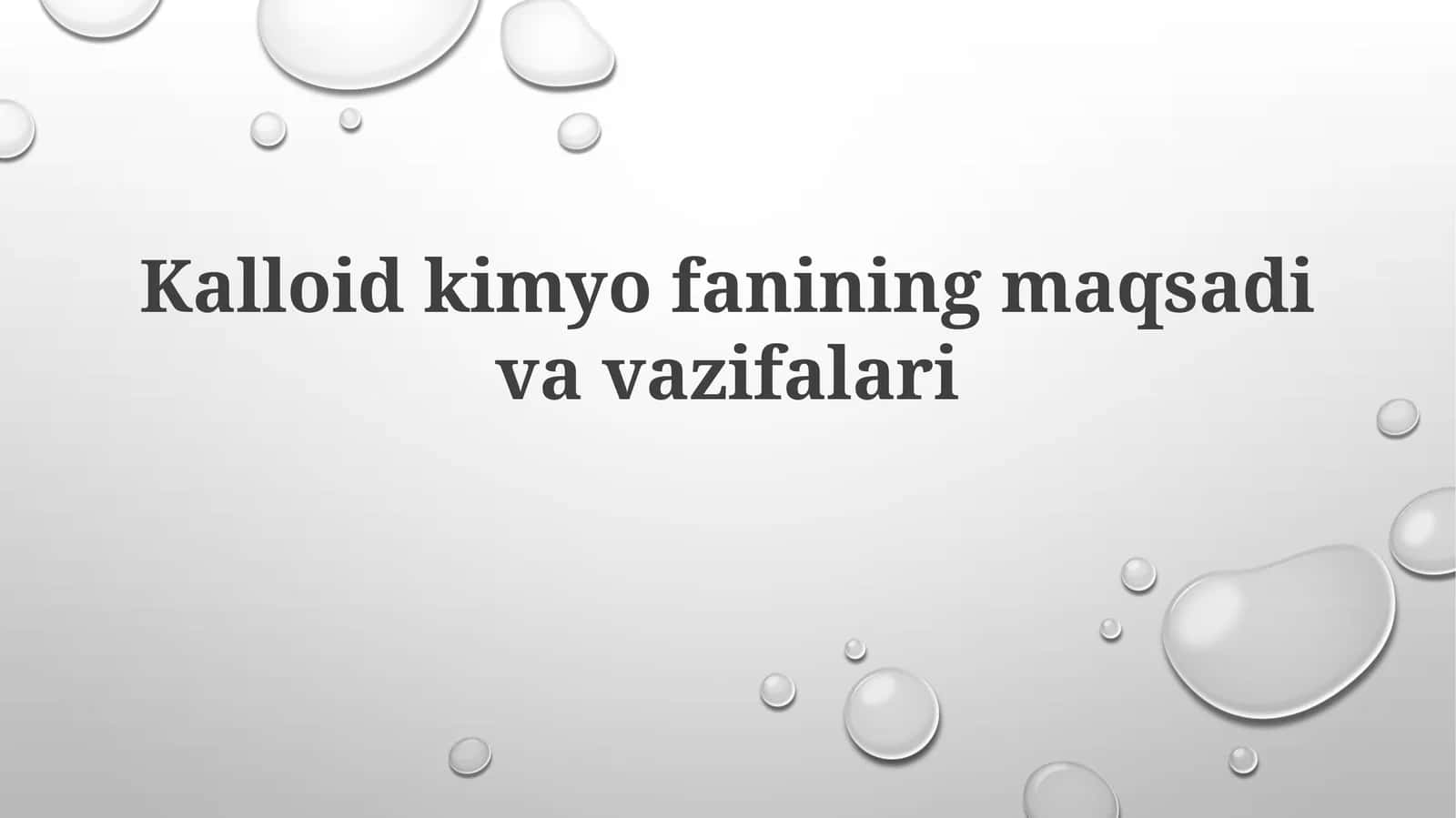 Kalloid kimyo fanining maqsad va vazifalari 1