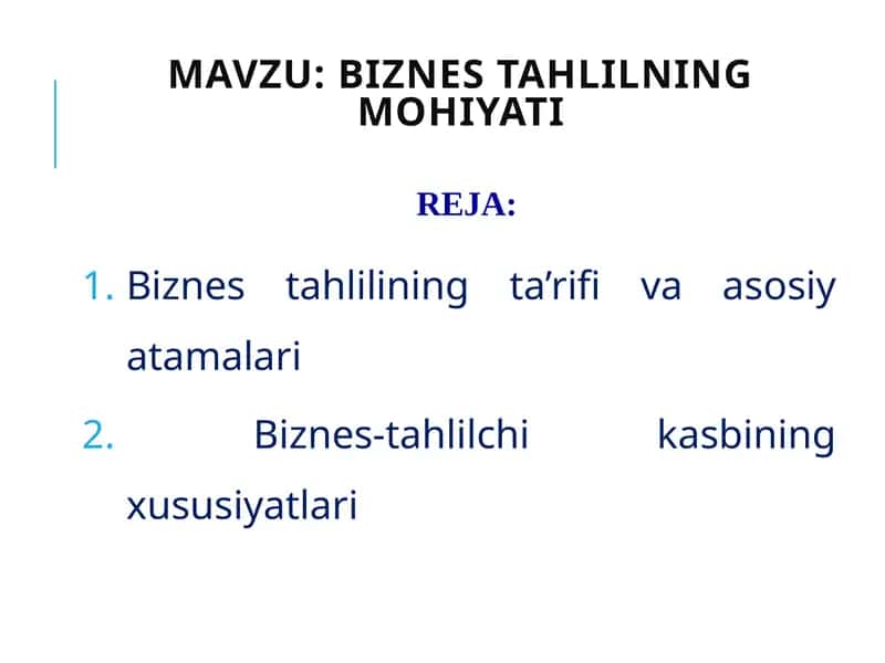 BIZNES TAHLILNING MOHIYATI 1