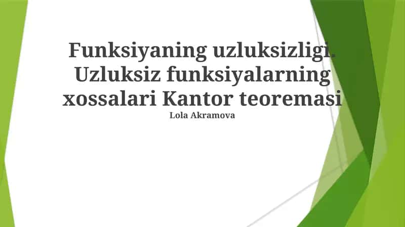 **Uzluksiz Funktsiyalar Xossalari** 1