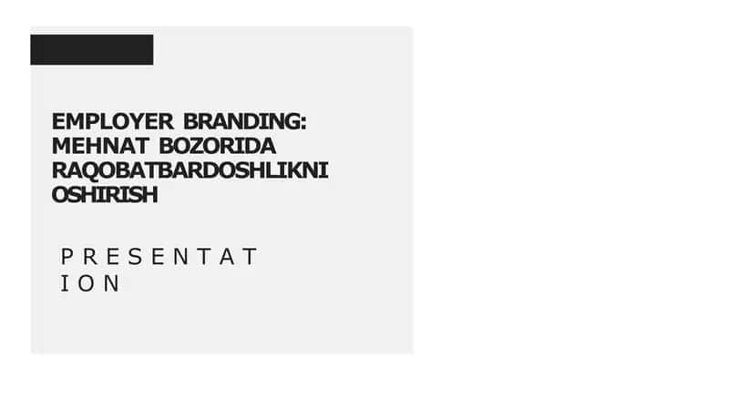 EMPLOYER BRANDING: MEHNAT BOZORIDA RAQOBATBARDOSHLIKNI OSHIRISH 1