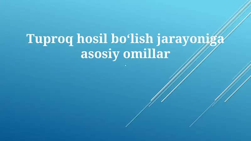 Tuproq hosil bo'lish jarayoni 1