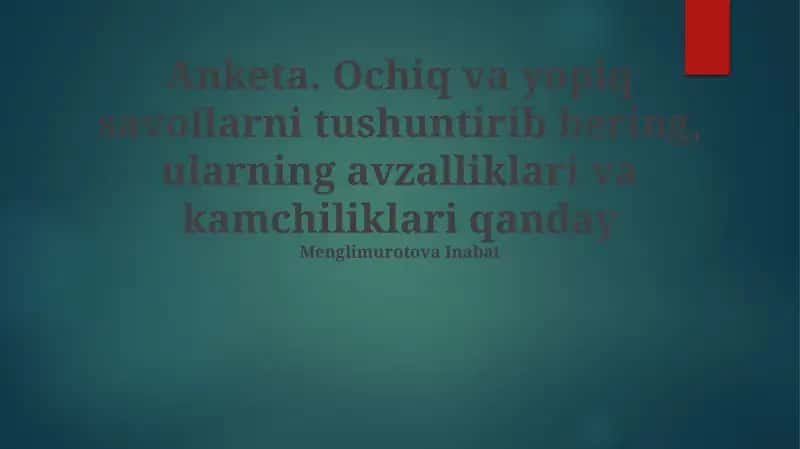 Yopiq savollarning kamchiliklari 1