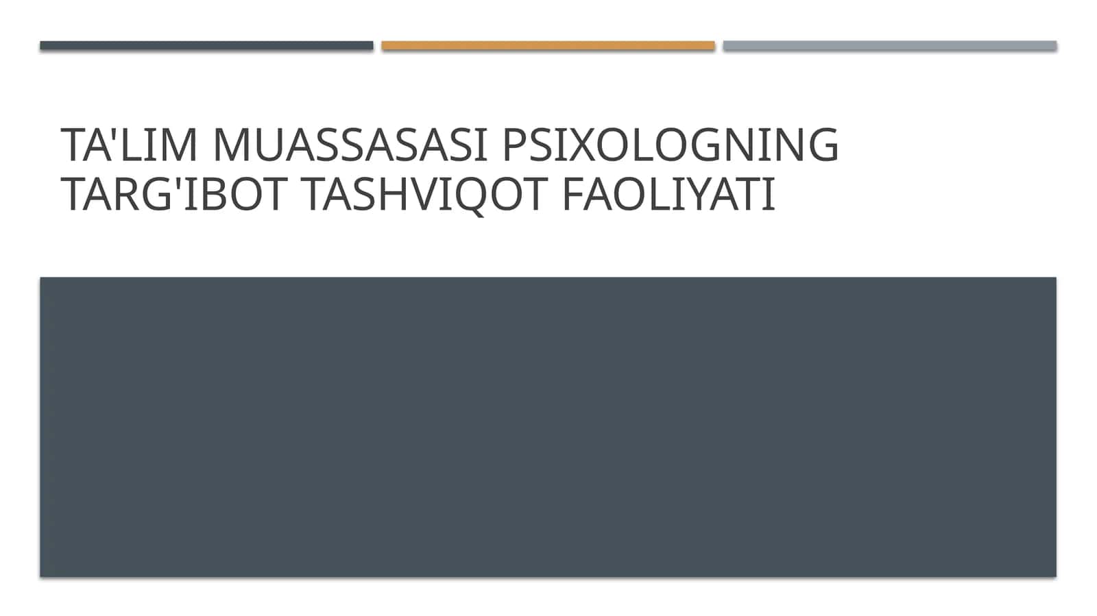 Ta'lim muassasasi psixologning targ'ibot tashviqot faoliyati 1