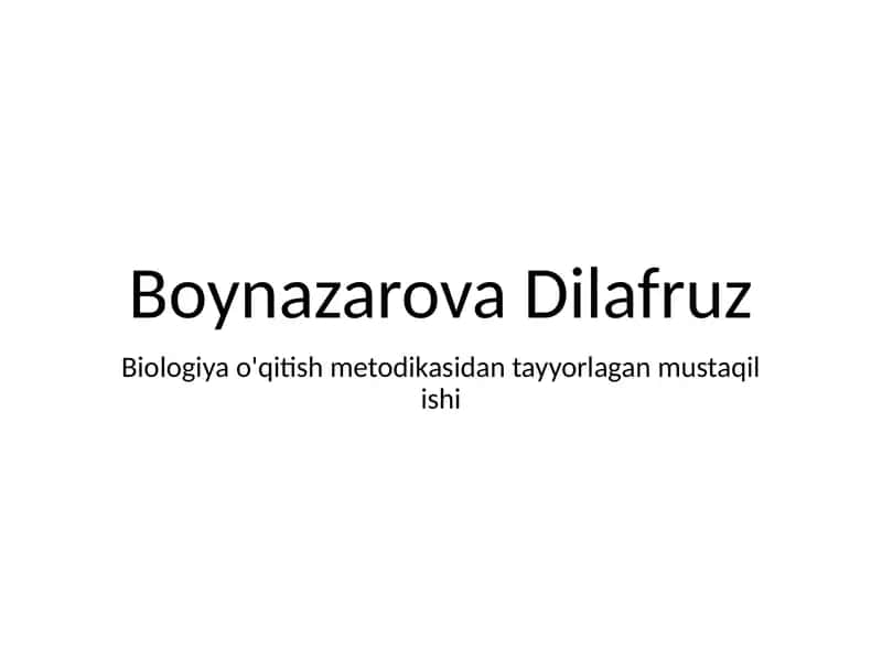 Biologiya o‘qitish metodikasidan mustaqil ish 1