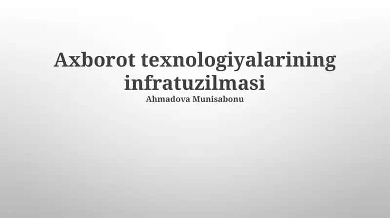 Axborot texnologiyalarining infratuzilmasi 1