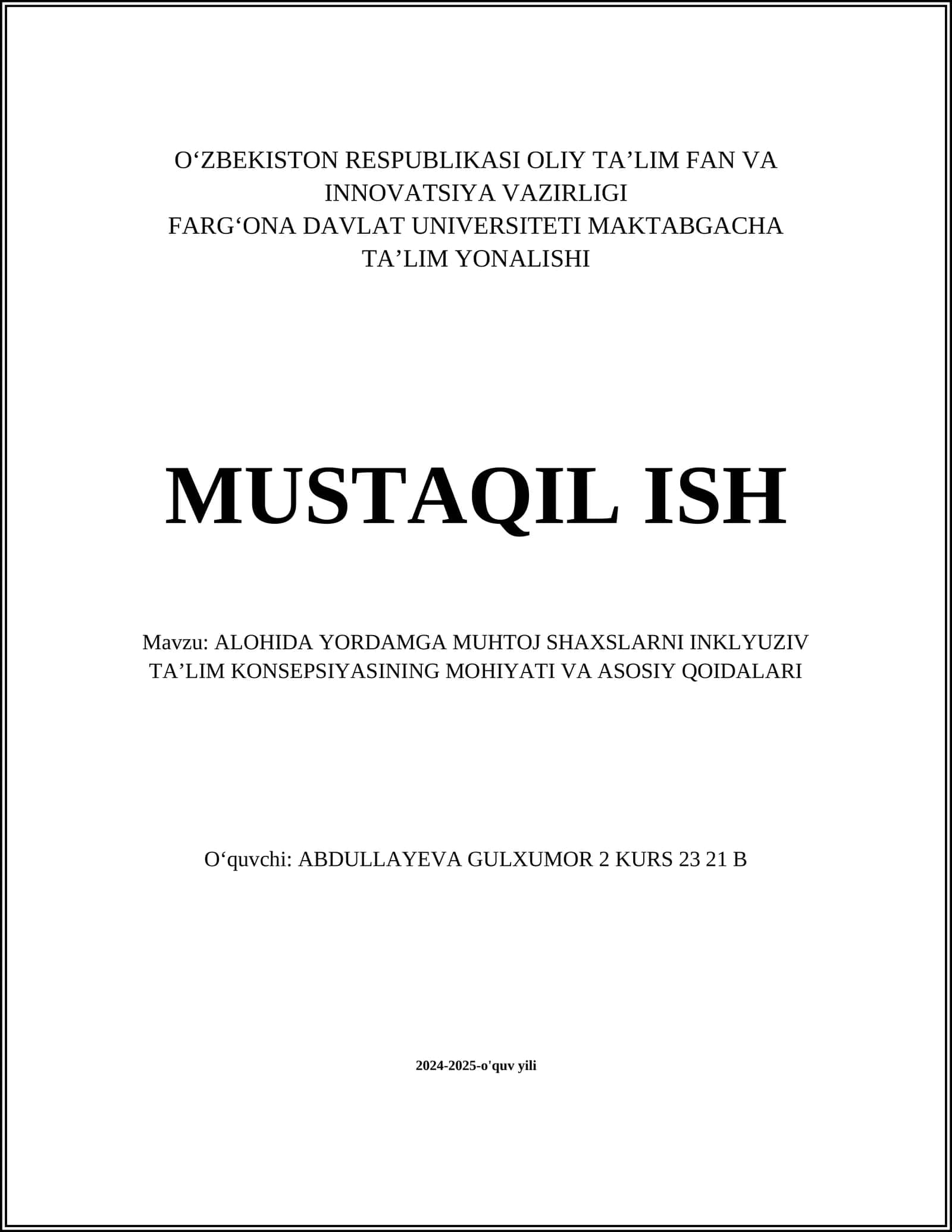 ALOHIDA YORDAMGA MUHTOJ SHAXSLARNI INKLYUZIV TAʼLIM KONSEPSIYASINING MOHIYATI VA ASOSIY QOIDALARI 1