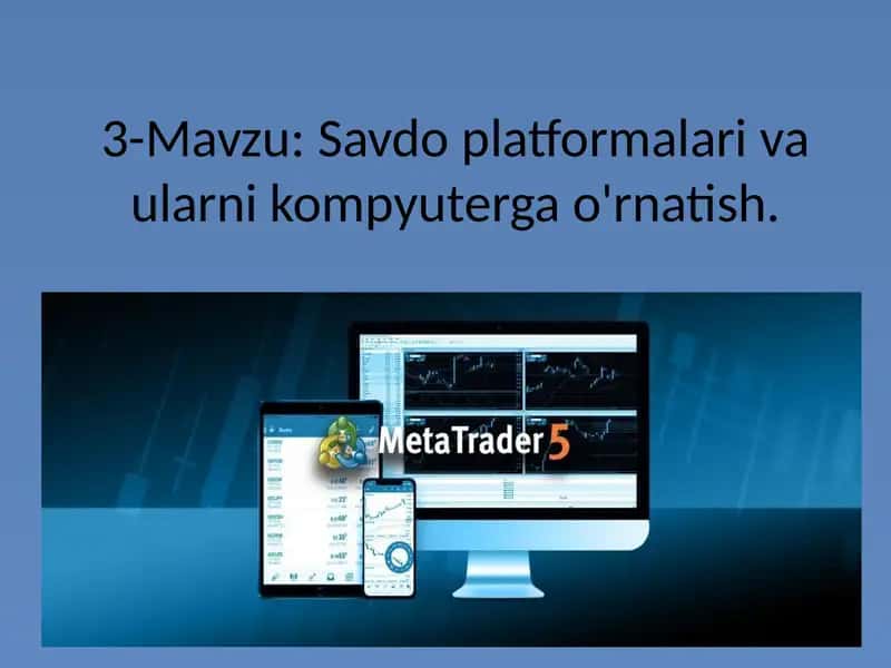 Savdo Platformalari va Ualarni Kompyuterga O'rnatish 1