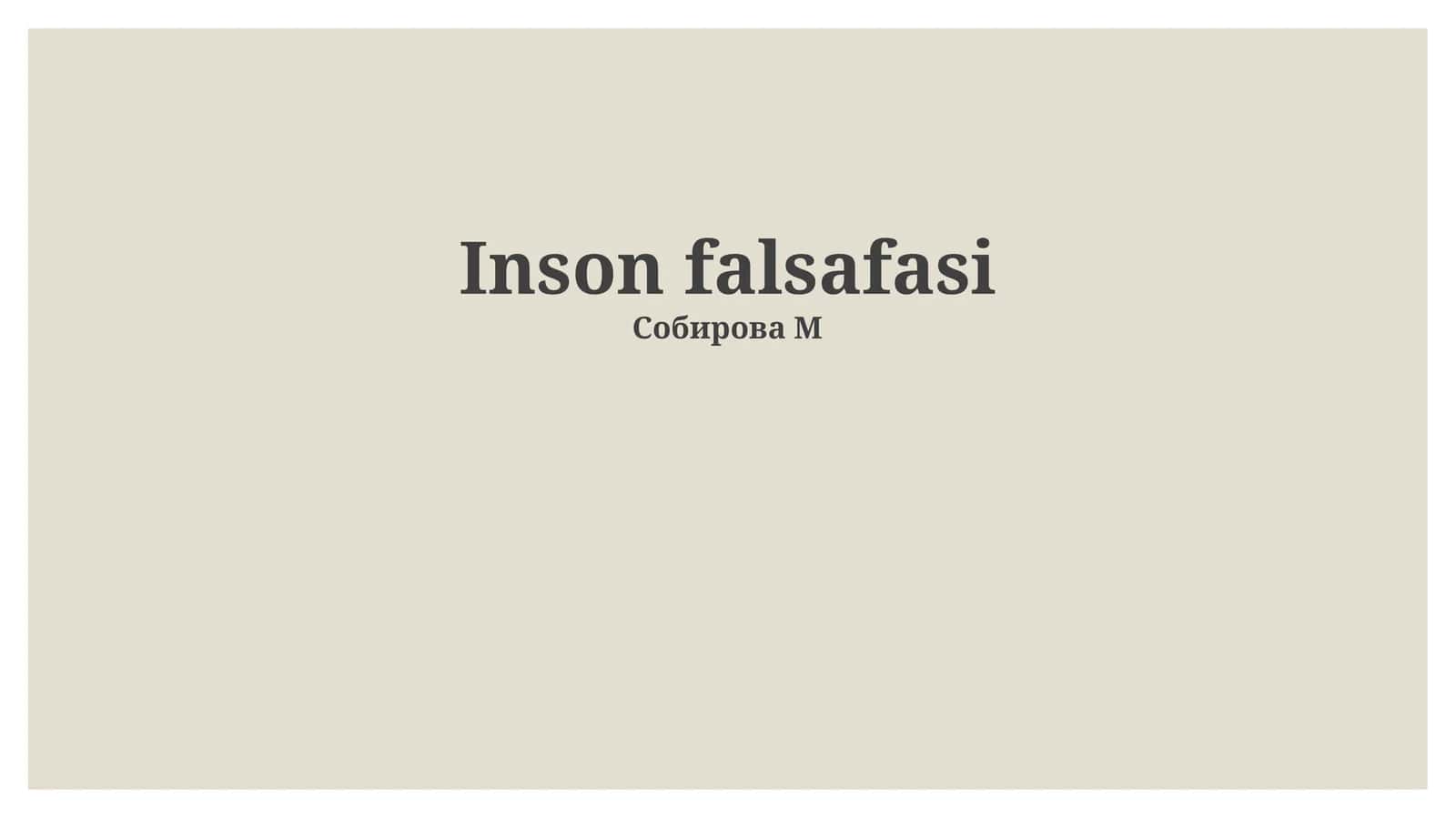 Inson falsafasi 1