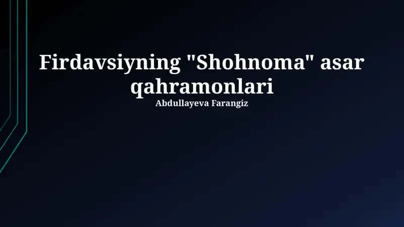 Firdavsiyning "Shohnoma" asar qahramonlari 1