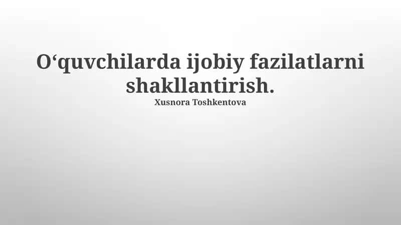 Mas’uliyat va mustaqillikni tarbiyalash 1