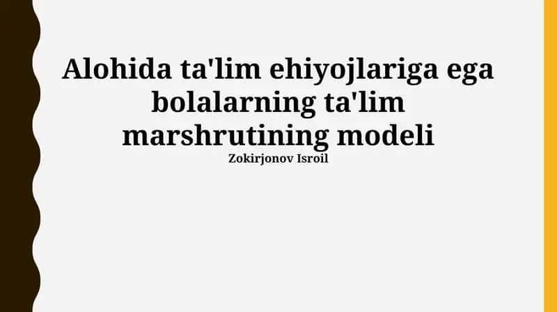 Ta'lim Ehtiyojlariga Ega Bolalarning Ta'lim Marshrutining Modeli 1