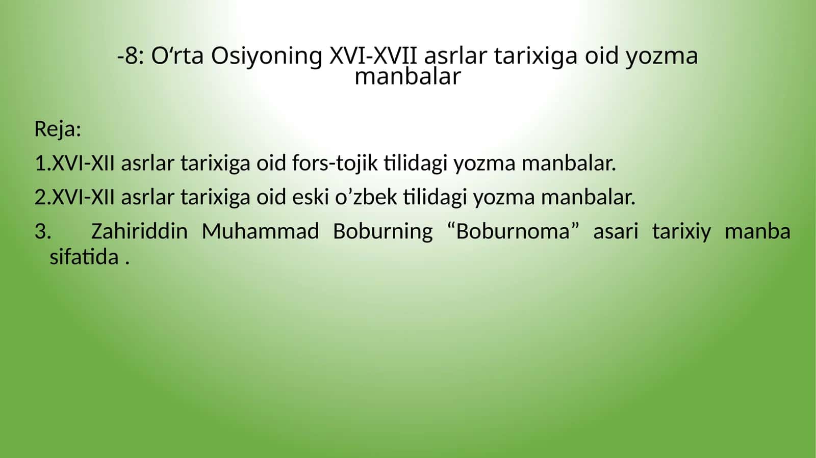 O‘rta Osiyoning XVI-XVII asrlar tarixiga oid yozma manbalar 1
