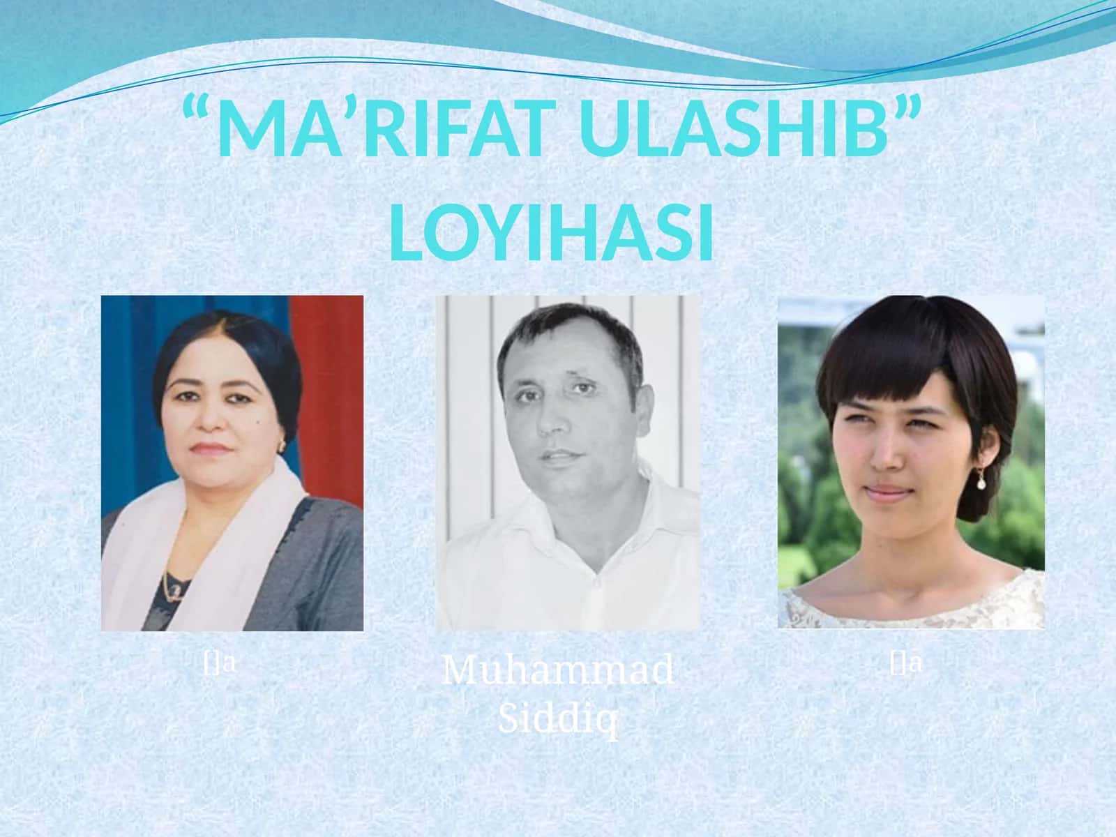 "MA’RIFAT ULASHIB" LOYIHASI 1