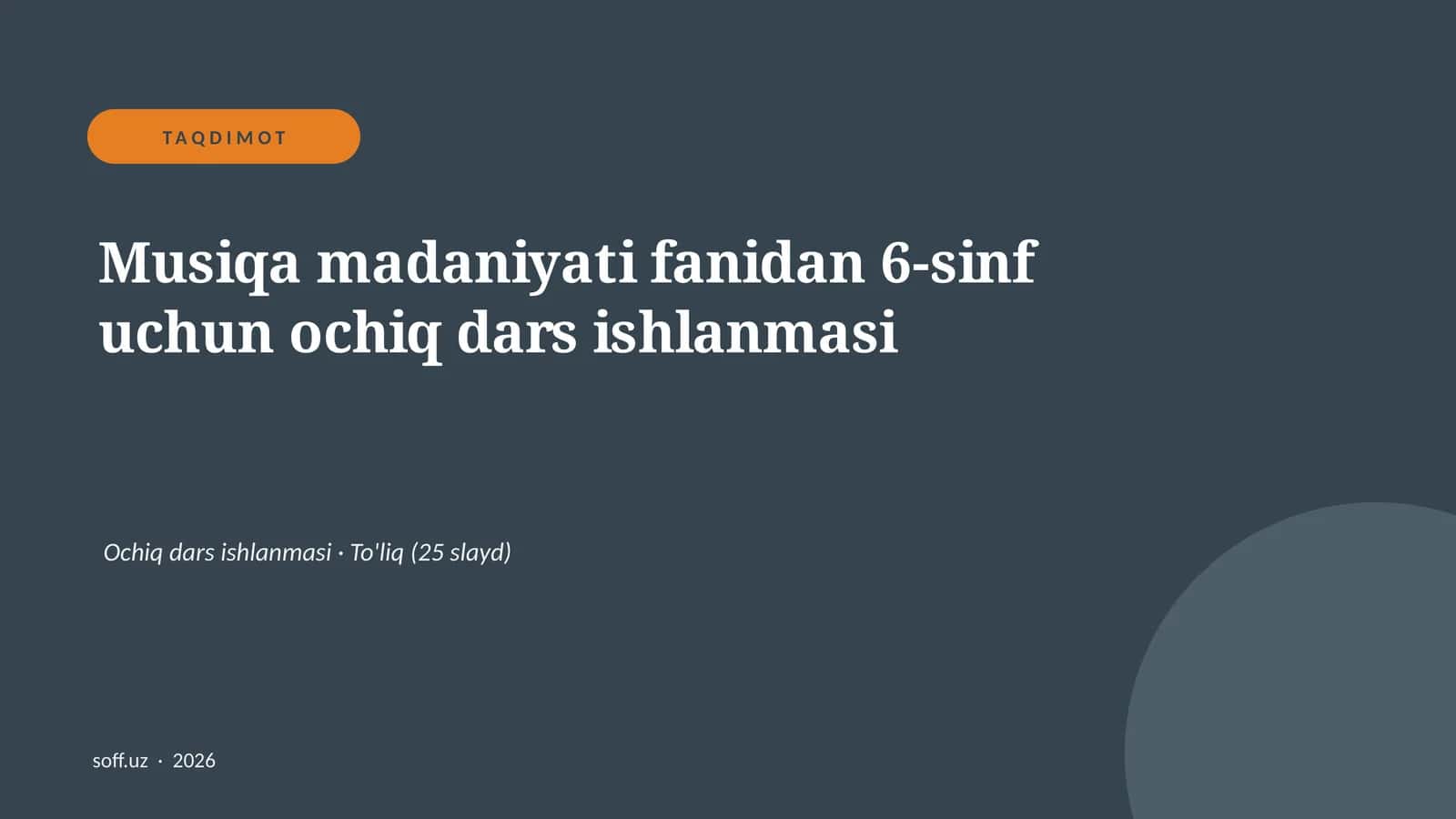 Musiqa madaniyati fanidan 6-sinf uchun ochiq dars ishlanmasi 1