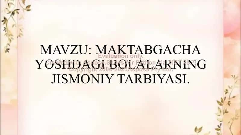 Maktabgacha yoshdagi bolalarining jismoniy tarbiyasi 1