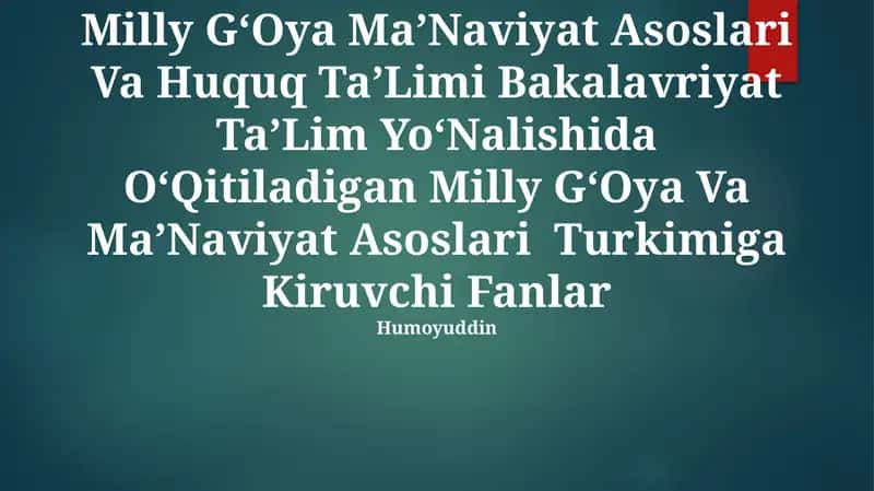Milly GʻOya MaʼNaviyat Asoslari Va Huquq TaʼLimi Bakalavriyat TaʼLim YoʻNalishida OʻQitiladigan Milly GʻOya Va MaʼNaviyat Asoslari Turkimiga Kiruvchi Fanlar 1