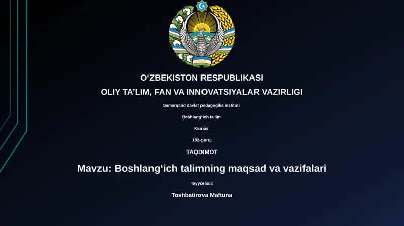 Boshlangʻich talimning maqsad va vazifalari 1