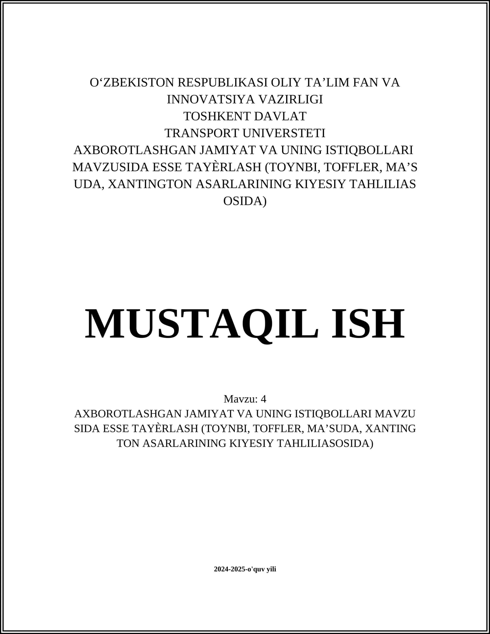 AXBOROTLASHGAN JAMIYAT VA UNING ISTIQBOLLARI MAVZUSIDA ESSE TAYЁRLASH (TOYNBI, TOFFLER, MA’SUDA, XANTINGTON ASARLARINING QIYOSIY TAHLILI ASOSIDA) 1