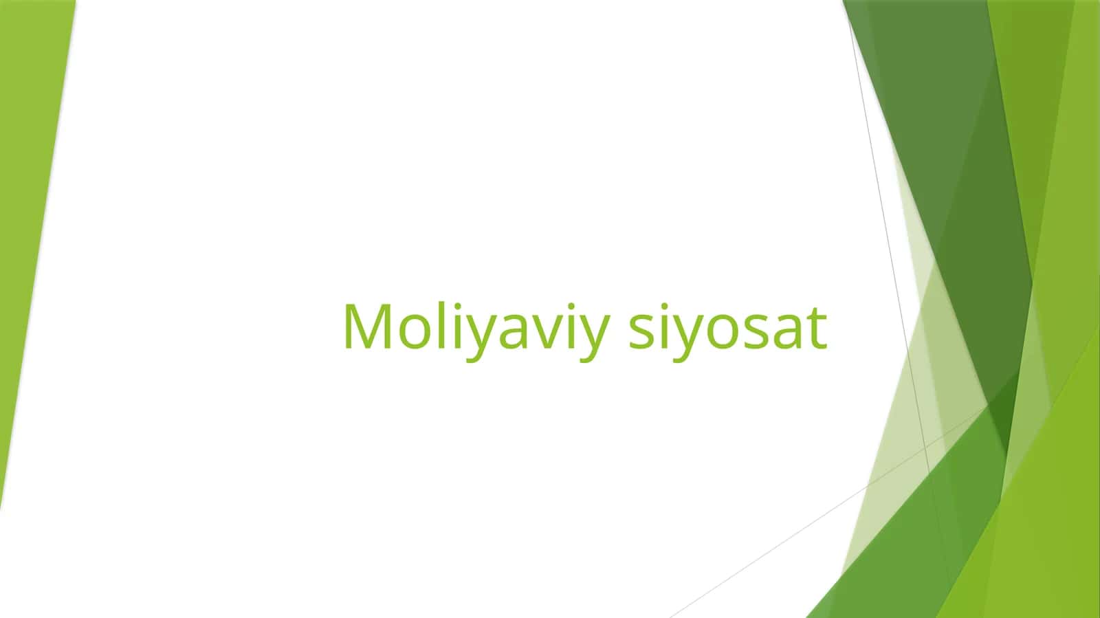 Moliyaviysiyosatning mazmuni va tamoyillari 1