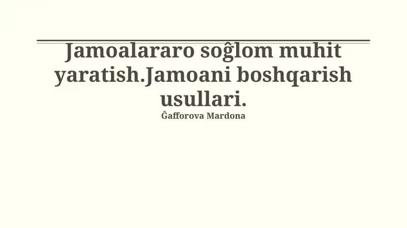 Sogʻlom Jamoa Muhiti Yaratuvchi Omillar 1