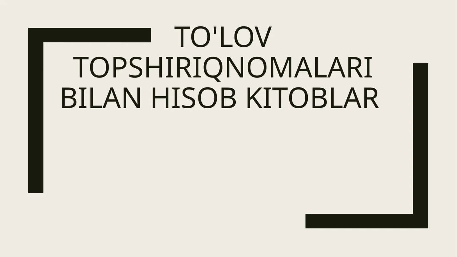 To'lov topshiriqnomalari bilan hisob kitoblar 1