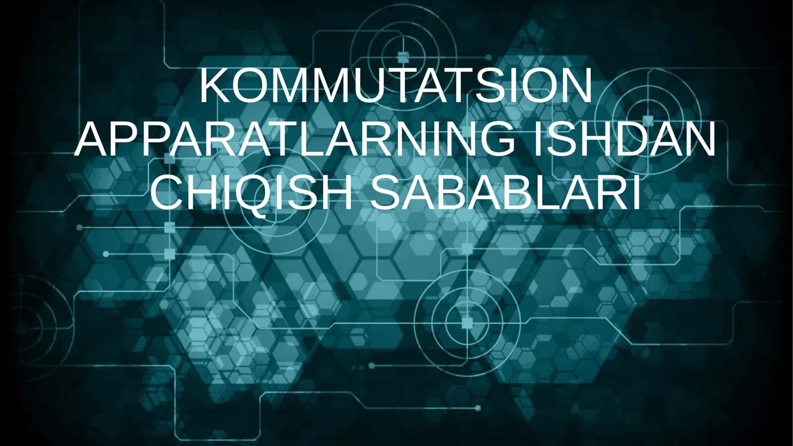 Kommutsatsion apparatlarning ishdan chiqish sabablari 1