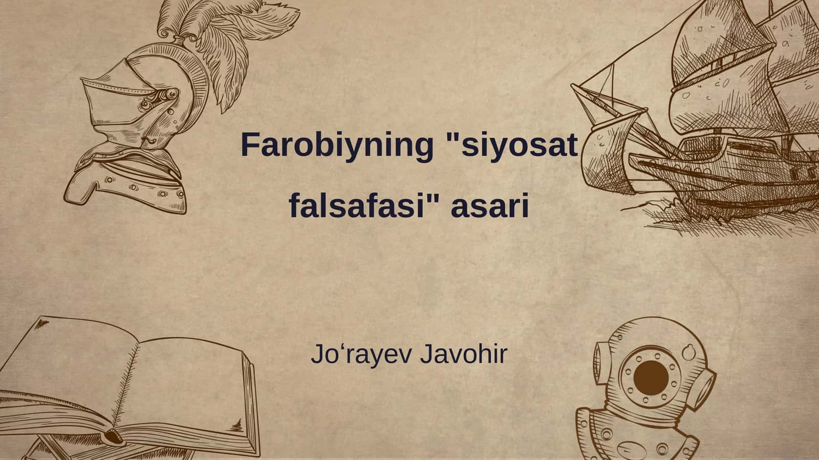Farobiyning "siyosat falsafasi" asari 1