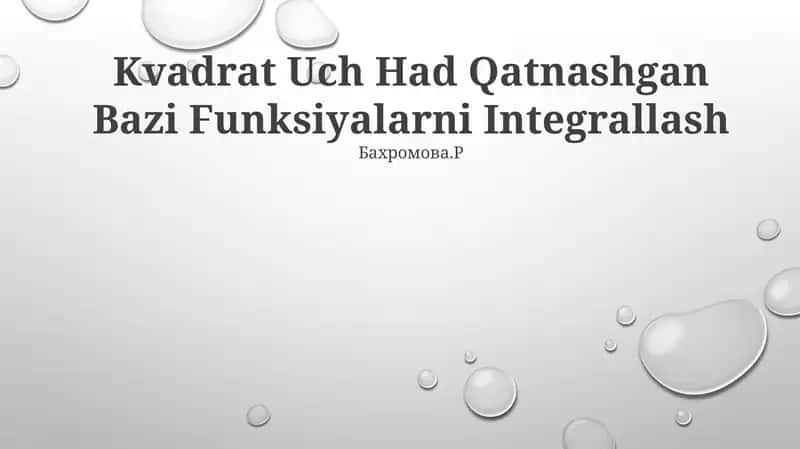 Kvadrat Uch Had Qatnashgan Bazi Funksiyalarni Integrallash 1