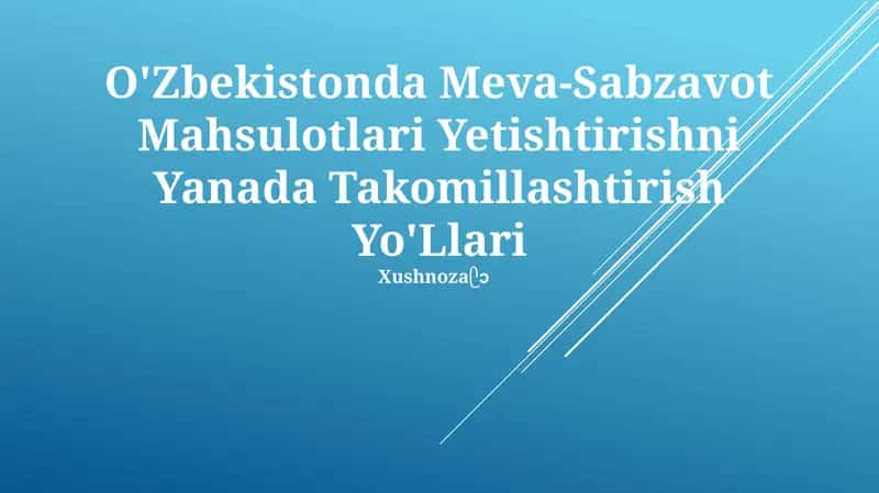 Meva-Sabzavot Mahsulotlari Yetishtirishni Yanada Takomillashtirish Yo'Llari 1