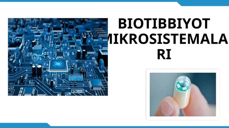 BIOTIBBIYOT MIKROSISTEMALARI 1