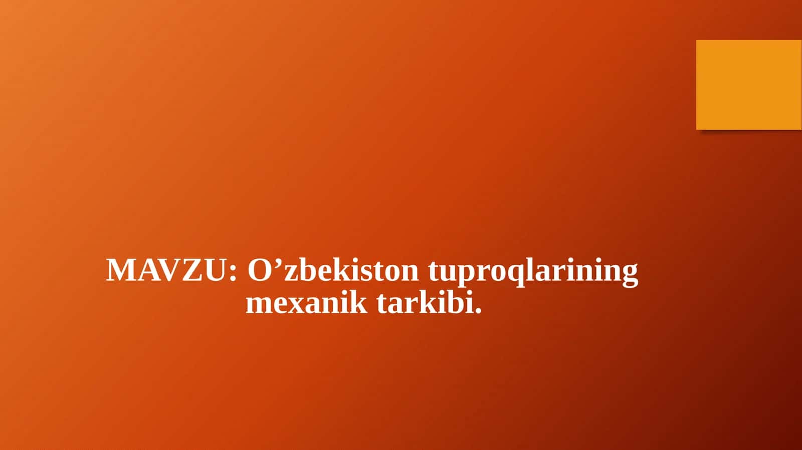 O’zbekiston tuproqlarining mexanik tarkibi. 1