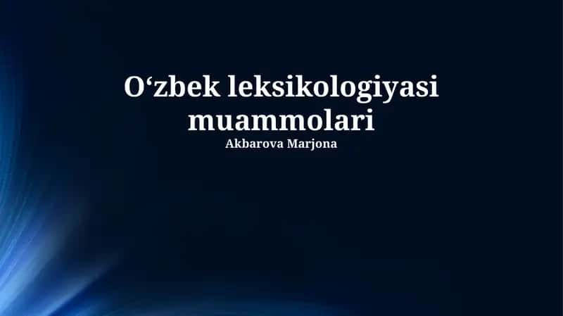 O‘zbek leksikologiyasi muammolari 1
