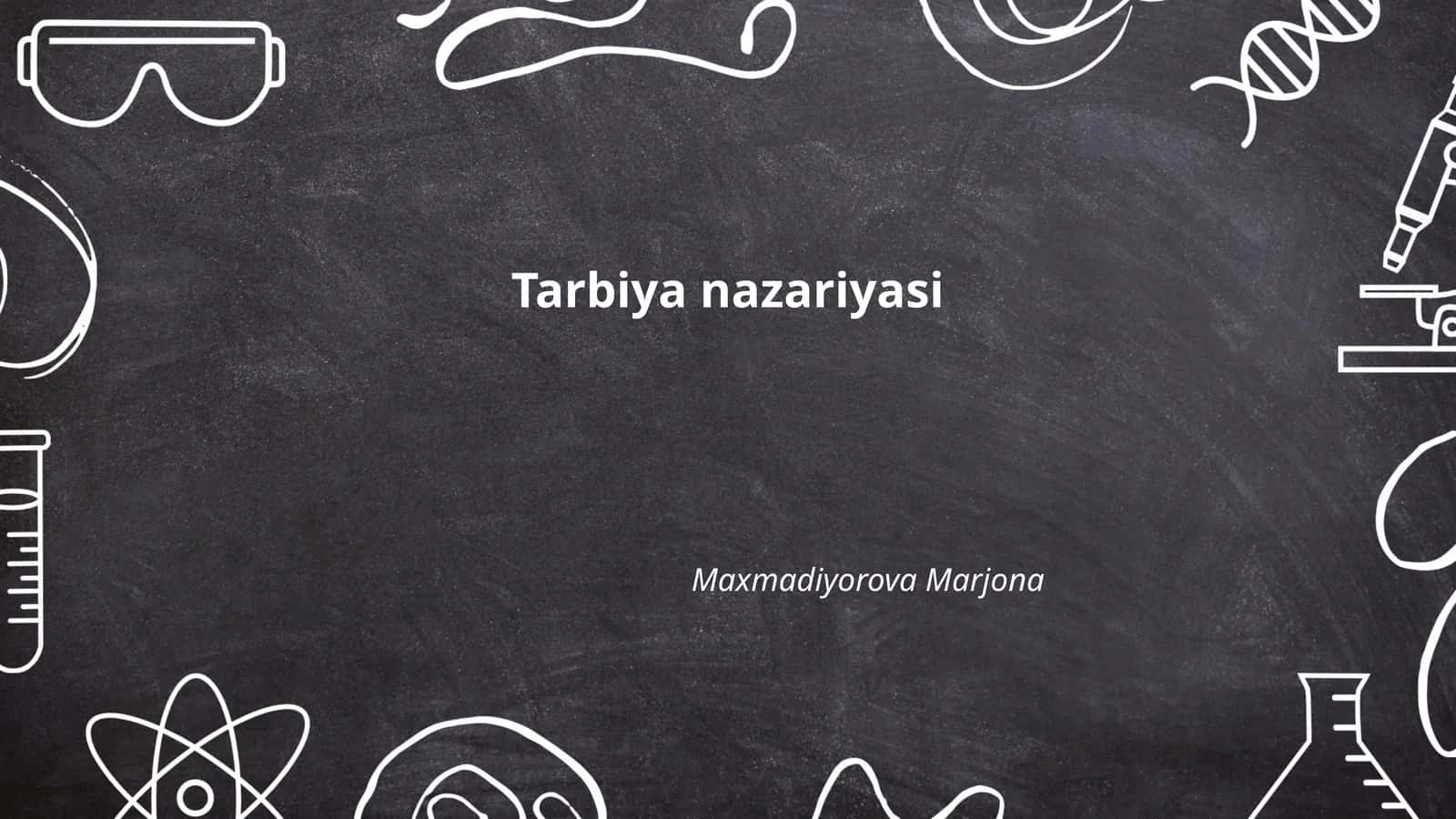 Tarbiya nazariyasi 1