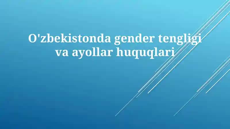 Gender Tengligi va Ayollar huquqlari