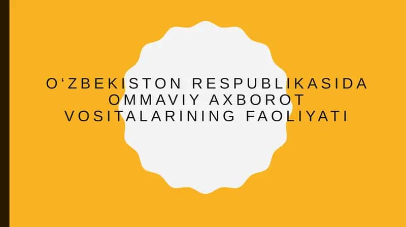 O‘zbekiston respublikasida ommaviy axborot vositalarining faoliyati 1