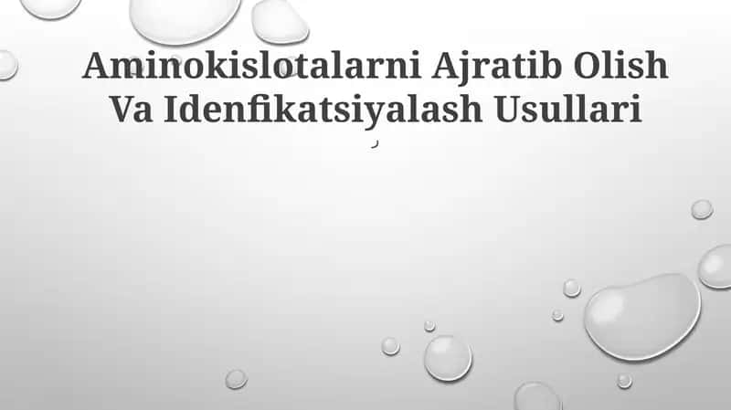 Aminokislotalarni Ajratib Olish Va Idenfikatsiyalash Usullari 1
