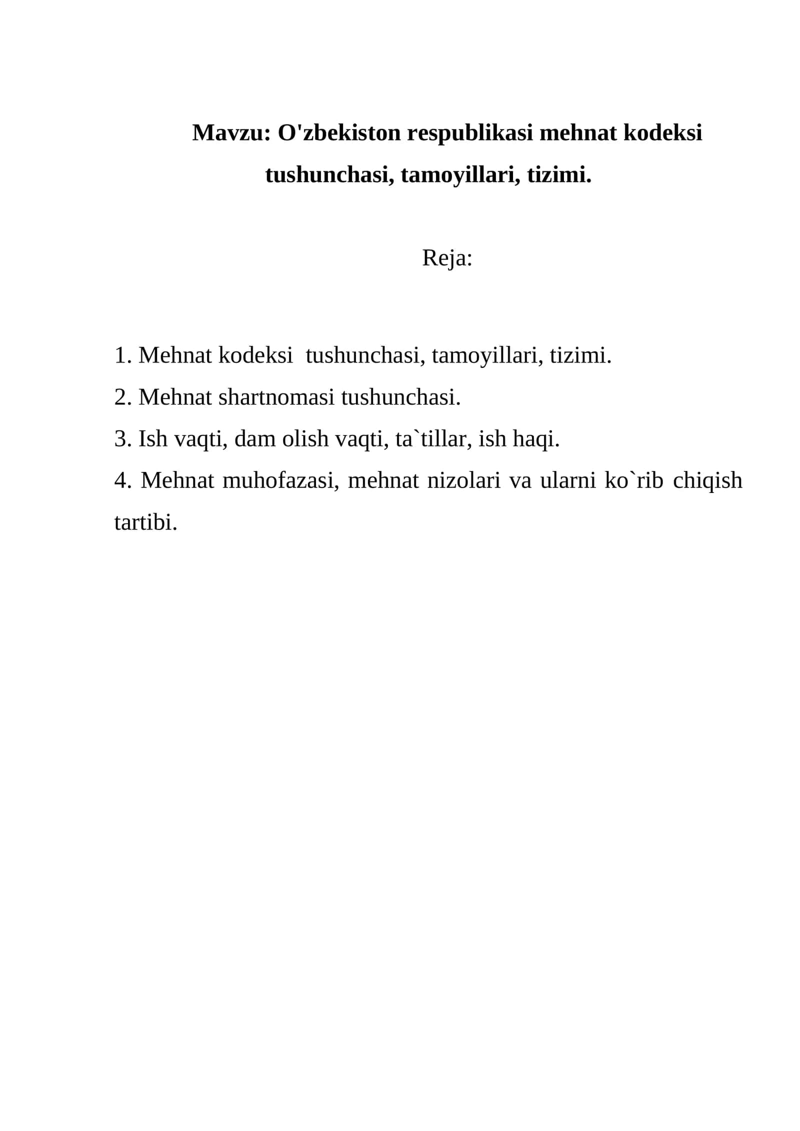 O'zbekiston respublikasi mehnat kodeksi tushunchasi, tamoyillari, tizimi 1