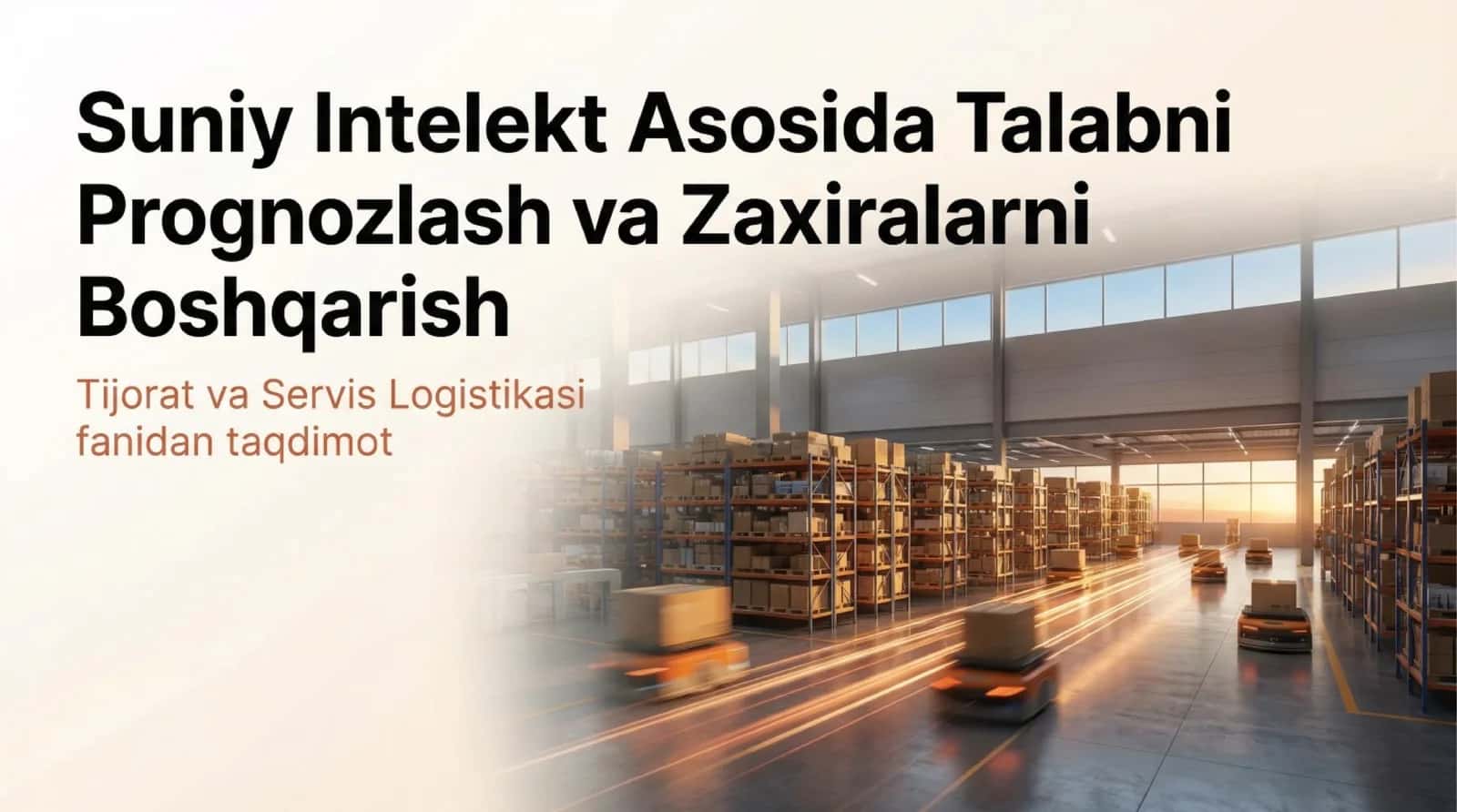 Suniy intelekt asosida talabni pragnozlash va zaxiralarni boshqarish 1