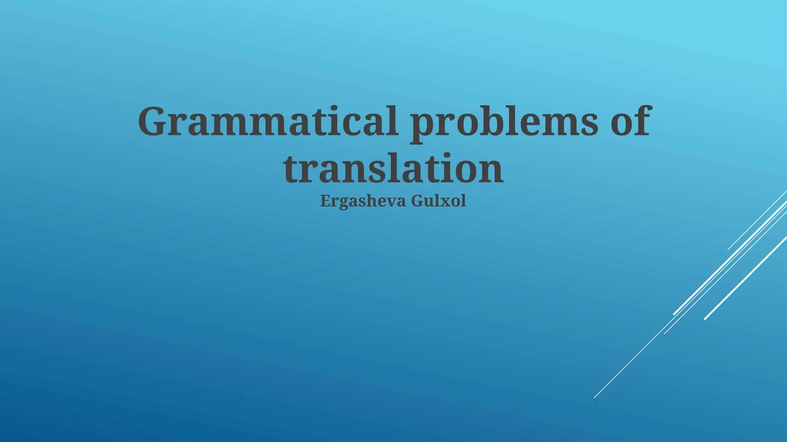 Grammatikaviy tarjimada grammatik muammolari 1